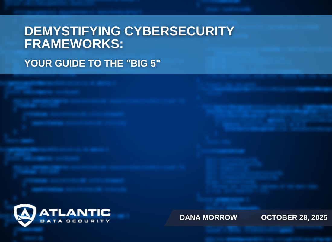 Demystifying Cybersecurity Frameworks: Your Guide to the 'Big 5'