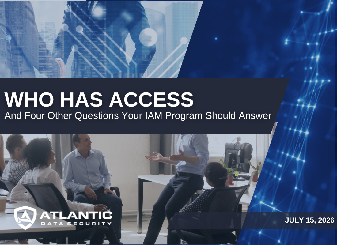 Who Has Access—and Four Other Questions Your IAM Program Should Answer